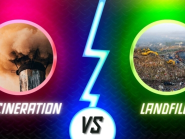 Incineration Vs landfill